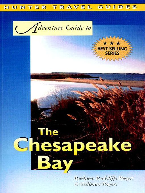Title details for Adventure Guide to the Chesapeake Bay by Barbara Radcliffe Rogers - Available